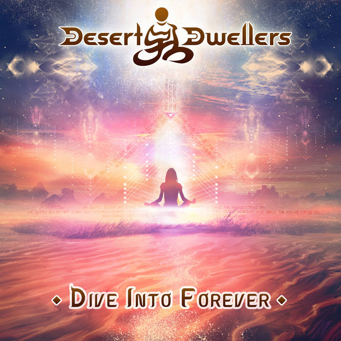 Desert Dwellers - Dive Into Forever