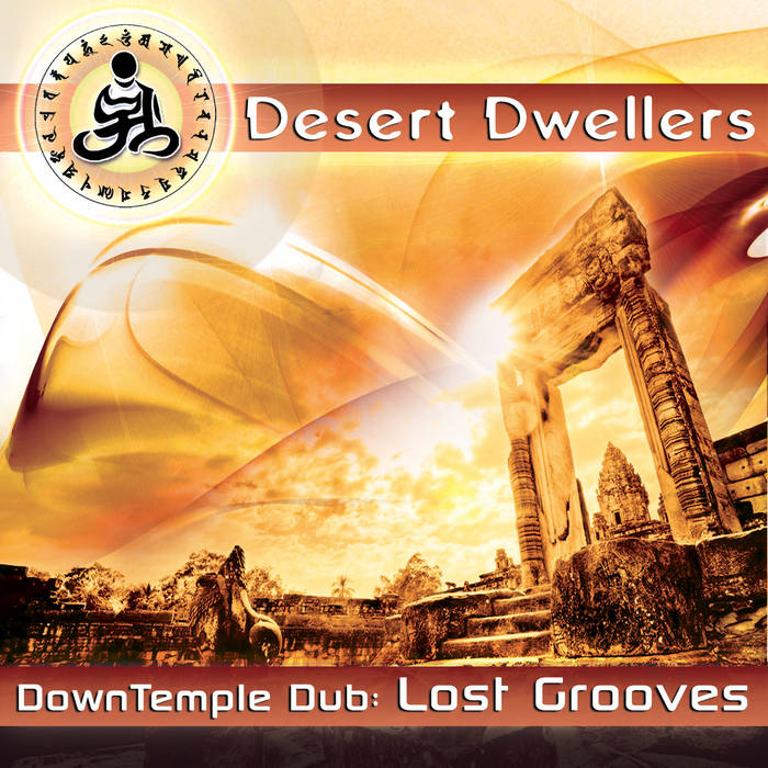 Desert Dwellers - DownTemple Dub Lost Grooves
