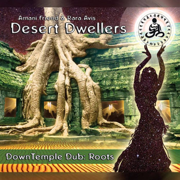 Desert Dwellers - DownTemple Dub Roots