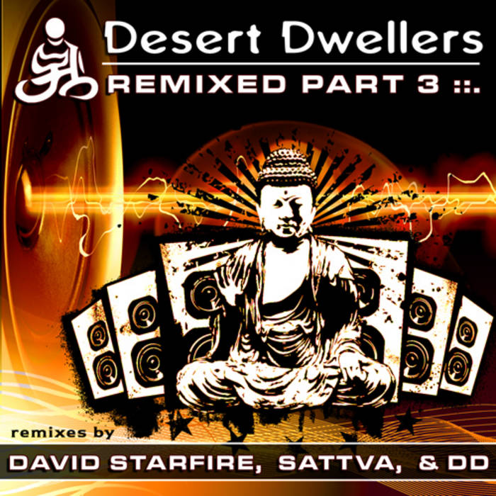 Desert Dwellers - Remixed Part 3